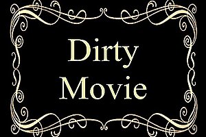 Very dirty movie
